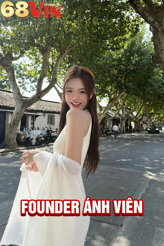 Founder Ánh Viên - Cùng 68VIN kiến tạo đế chế cá cược uy tín 2 Ánh Viên: Hình mẫu cho các nhà sáng lập trẻ tại 68VIN